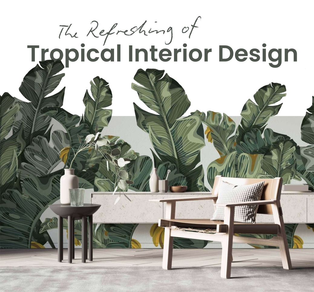 Tropical Interior Design Ideas